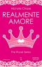 [The Royals 01] • Realmente Amore